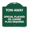 Signmission Tow-Away Special Placard or License Plate Required, Green & White Alum Sign, 18" H, GW-1818-22796 A-DES-GW-1818-22796 - alternate 1